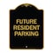 Signmission Designer Series-Future Resident Parking Black & Gold Heavy-Gauge Aluminum, 24" x 18", BG-1824-9840 A-DES-BG-1824-9840 - alternate 1